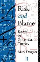 Risk and Blame - Douglas, Professor Mary