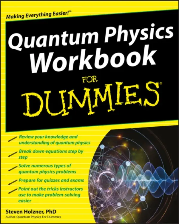Quantum Physics Workbook For Dummies - Holzner, Steven