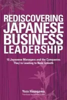 Rediscovering Japanese Business Leadership - Hasegawa, Yozo