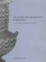 Science and Archaeology of Materials - Henderson, Julian