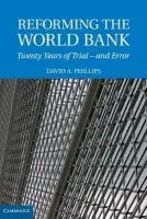 Reforming the World Bank - Phillips, David A.