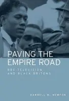Paving the Empire Road - Newton, Darrell M.