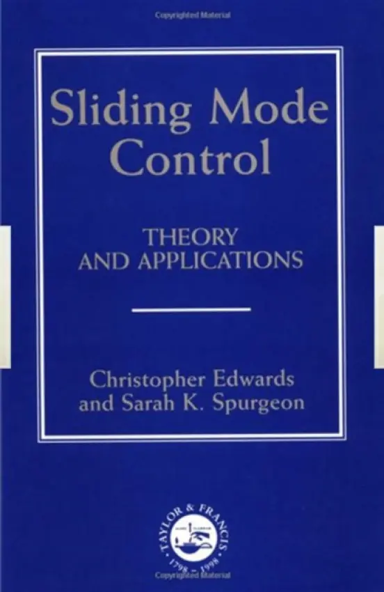 Sliding Mode Control - Edwards, Christopher a Spurgeon, Sarah K.