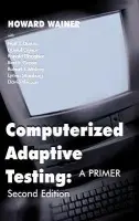 Computerized Adaptive Testing - Wainer, Howard a Dorans, Neil J. a Flaugher, Ronald a Green, Bert F., Jr. a Mislevy, Robert J.