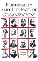 Personality and the Fate of Organizations - Hogan, Robert