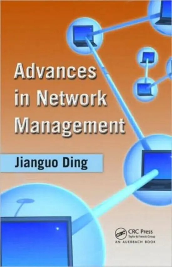 Advances in Network Management - Ding, Jianguo