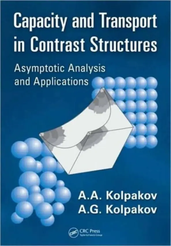 Capacity and Transport in Contrast Composite Structures - Kolpakov, A. A. a Kolpakov, A. G.