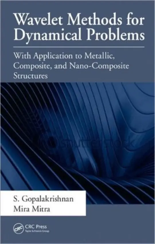 Wavelet Methods for Dynamical Problems - Gopalakrishnan, S. a Mitra, Mira