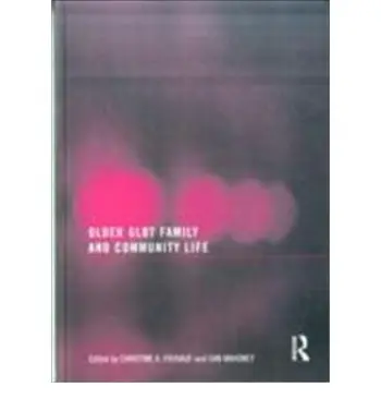 Older GLBT Family and Community Life