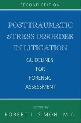 Posttraumatic Stress Disorder in Litigation