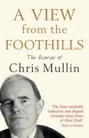 View From The Foothills - Mullin, Chris
