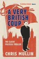Very British Coup - Mullin, Chris