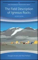 Field Description of Igneous Rocks - Jerram, Dougal (University of Durham) a Petford, Nick (University of Northampton)