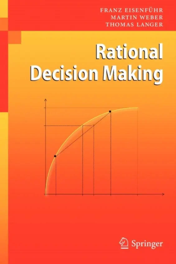Rational Decision Making - Eisenfuhr, Franz a Weber, Martin a Langer, Thomas