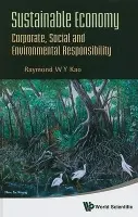Sustainable Economy: Corporate, Social And Environmental Responsibility