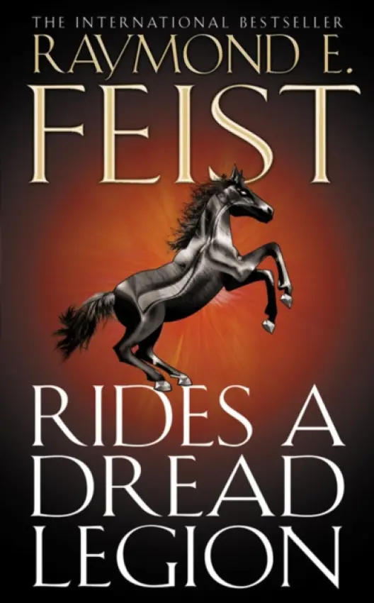 Rides A Dread Legion - Feist, Raymond E.