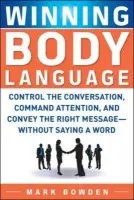 Winning Body Language - Bowden, Mark
