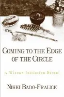Coming to the Edge of the Circle - Bado-Fralick, Nikki (Assistant Professor of Religious Studies, Assistant Professor of Religious Studies, Ohio State University)