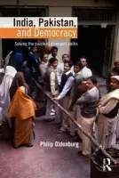 India, Pakistan, and Democracy - Oldenburg, Philip (Columbia University, USA)