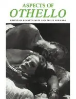 Aspects of Othello - Muir, Kenneth a Edwards, Philip