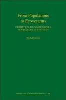 From Populations to Ecosystems - Loreau, Michel