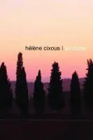 So Close - Cixous, Helene (Centre de Recherches en Etudes Feminines at Paris VIII University, France)