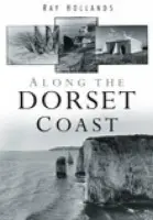 Along the Dorset Coast - Hollands, Ray