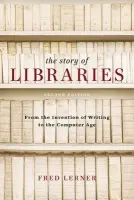 Story of Libraries - Lerner, Fred