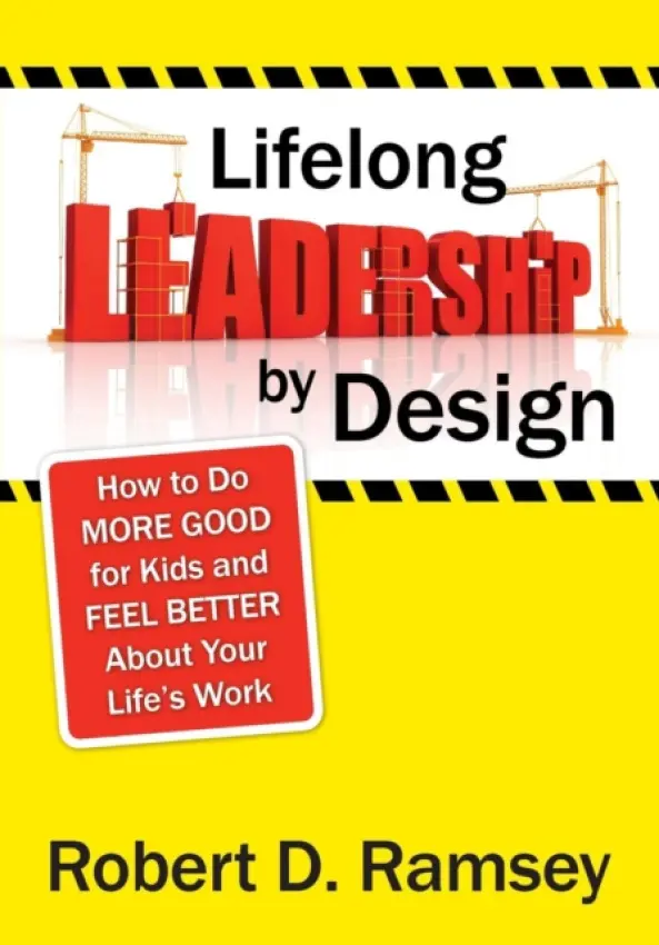 Lifelong Leadership by Design - Ramsey, Robert D.