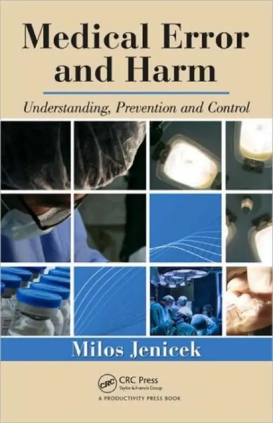 Medical Error and Harm - Jenicek, Milos