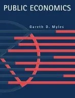 Public Economics - Myles, Gareth D. (University of Exeter)
