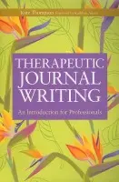 Therapeutic Journal Writing - Thompson, Kate