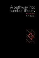Pathway Into Number Theory - Burn, R. P.
