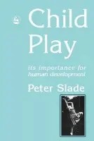 Child Play - Slade, Peter
