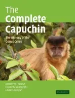 Complete Capuchin - Fragaszy, Dorothy M. (University of Georgia) a Visalberghi, Elisabetta (Consiglio Nazionale delle Ricerche (CNR), Rome) a Fedigan, Linda M. (University of Calgary)