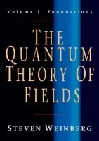 Quantum Theory of Fields: Volume 1, Foundations - Weinberg, Steven (University of Texas, Austin)
