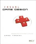Casual Game Design - Trefry, Gregory