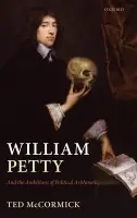 William Petty - McCormick, Ted (Assistant Professor of History, Concordia University, Montreal)