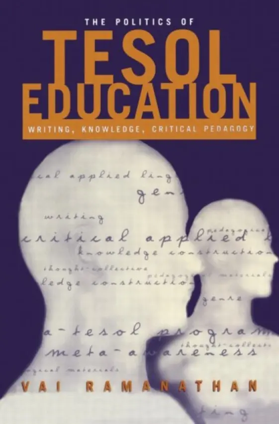 Politics of TESOL Education - Ramanathan, Vai