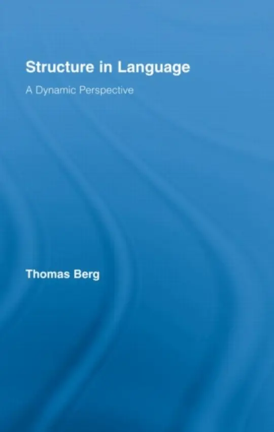 Structure in Language - Berg, Thomas (University of Hamburg, Germany)