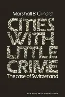 Cities with Little Crime - Clinard, Marshall B.
