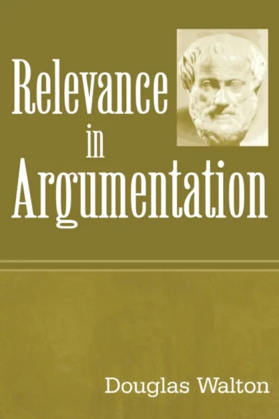 Relevance in Argumentation - Walton, Douglas