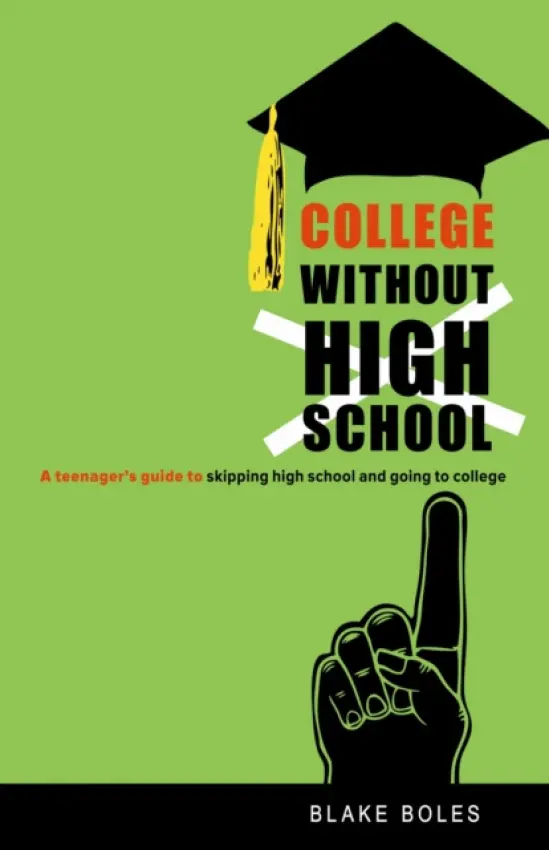 College Without High School - Boles, Blake