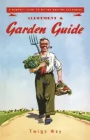 Allotment and Garden Guide - Way, Twigs
