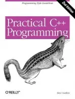 Practical C++ Programming 2e - Oualline, Steve