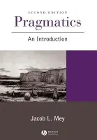 Pragmatics - Mey, Jacob L. (Odense University)