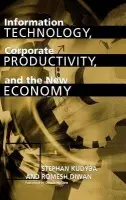Information Technology, Corporate Productivity, and the New Economy - Kudyba, Stephan