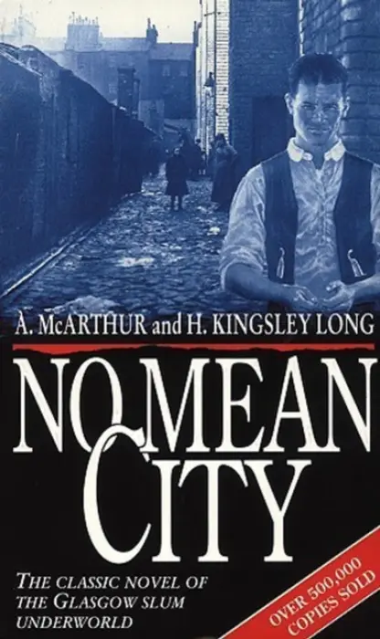 No Mean City - McArthur, A a Kingsley-Long, H