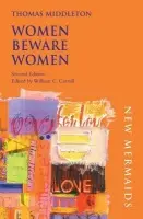 Women Beware Women - Middleton, Thomas