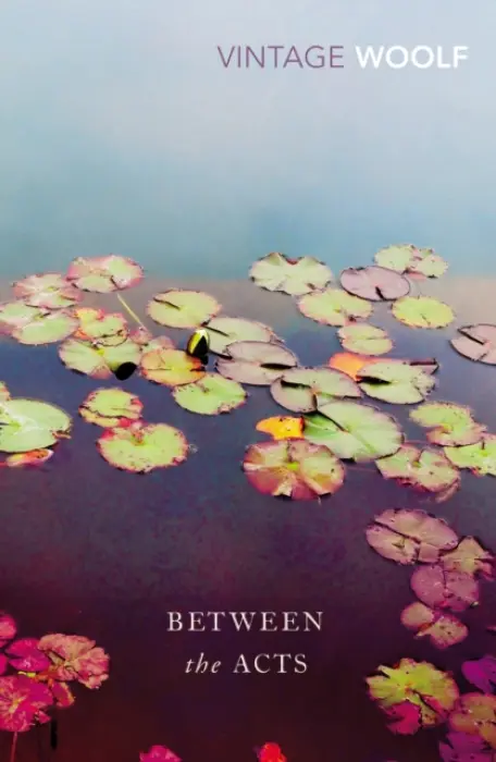 Between the Acts - Woolf, Virginia